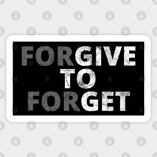 Forgive to Forget Sticker by IndiPrintables